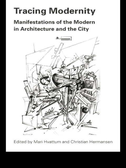 E-knjiga Tracing Modernity Mari Hvattum