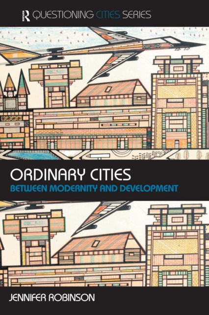 E-book Ordinary Cities Jennifer Robinson