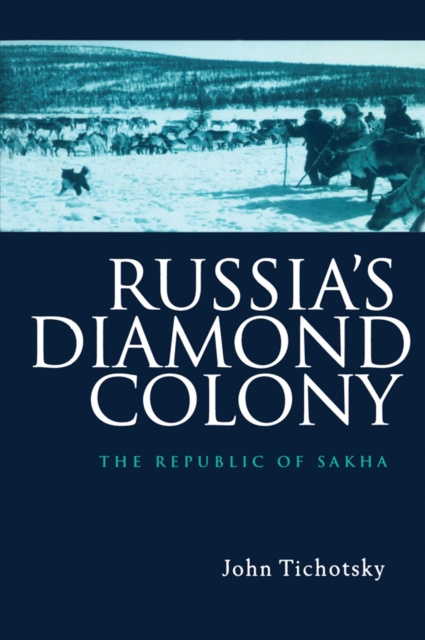 E-knjiga Russia's Diamond Colony John Tichotsky
