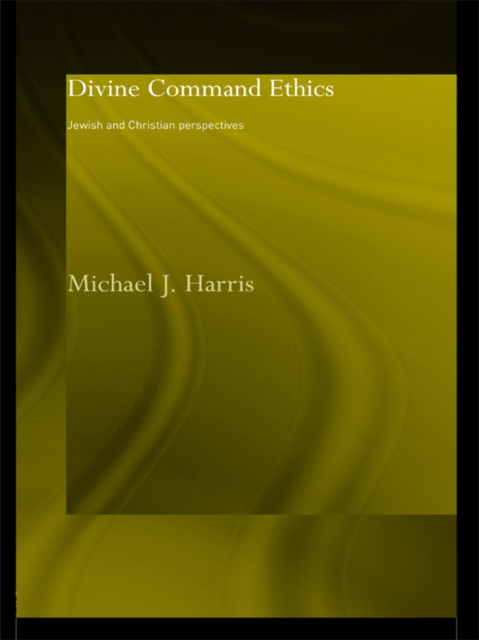 E-knjiga Divine Command Ethics Michael J. Harris