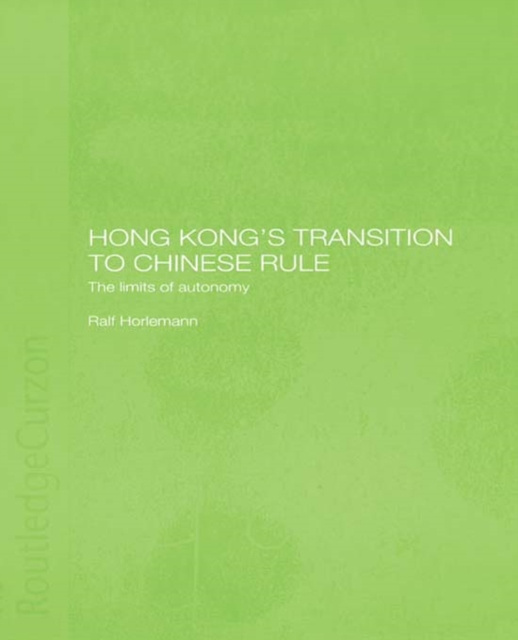 E-knjiga Hong Kong's Transition to Chinese Rule Ralf Horlemann
