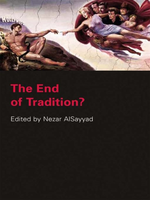 E-kniha End of Tradition? Nezar Alsayyad