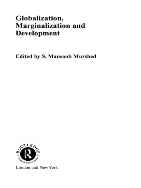 E-Book Globalization, Marginalization and Development Mansoob Murshed