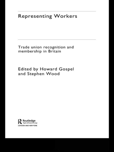 E-book Representing Workers Howard Gospel