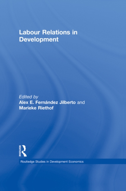 E-knjiga Labour Relations in Development Alex Fernandez Jilberto