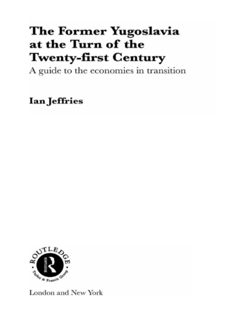 E-book Former Yugoslavia at the Turn of the Twenty-First Century Ian Jeffries