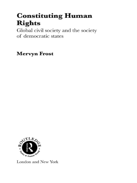 E-book Constituting Human Rights Mervyn Frost