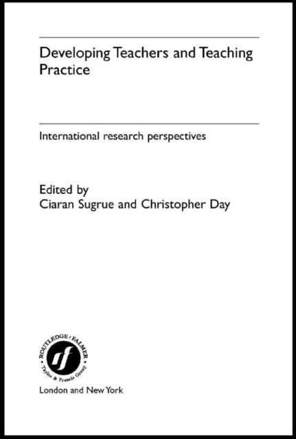 E-knjiga Developing Teachers and Teaching Practice Christopher Day