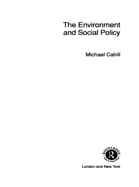 E-book Environment and Social Policy Michael Cahill