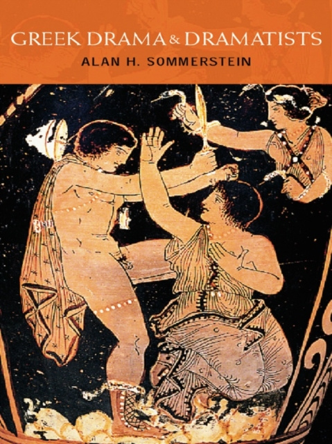 E-book Greek Drama and Dramatists Alan H. Sommerstein