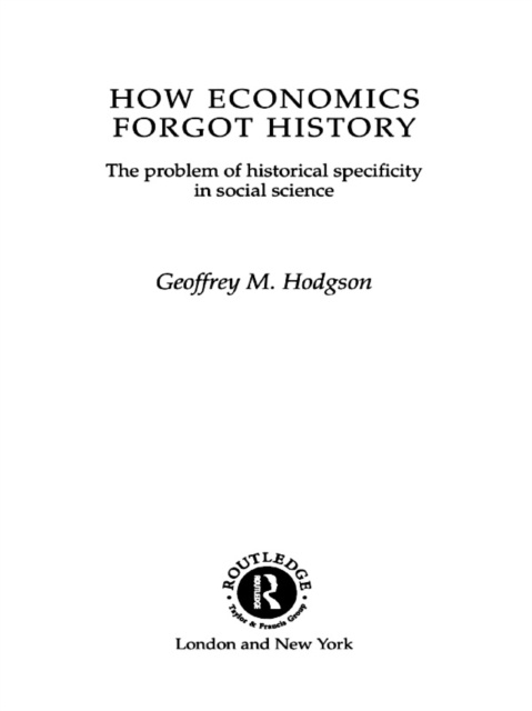 E-book How Economics Forgot History Geoffrey M Hodgson