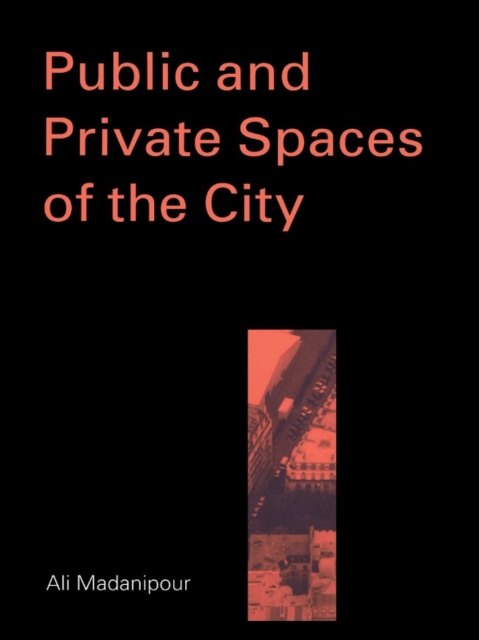E-book Public and Private Spaces of the City Ali Madanipour