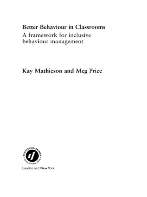E-book Better Behaviour in Classrooms Kay Mathieson