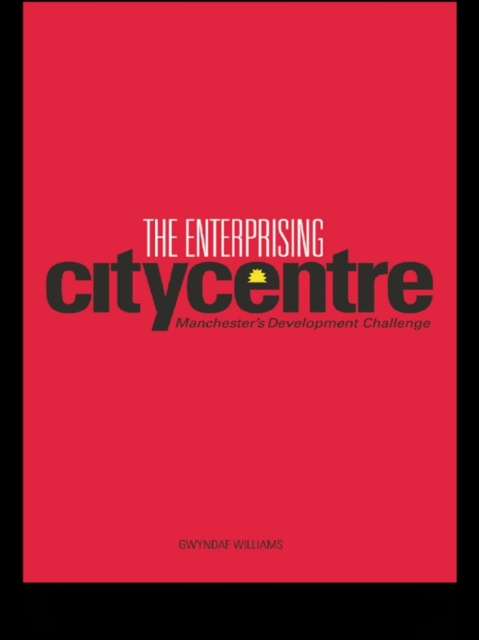E-book Enterprising City Centre Gwyndaf Williams
