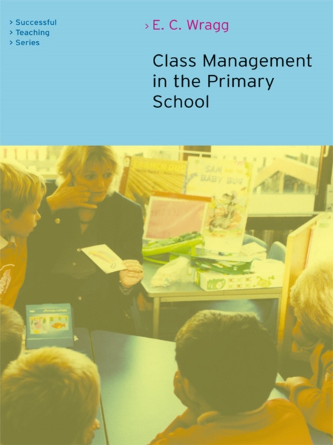 E-kniha Class Management in the Primary School E. C. Wragg