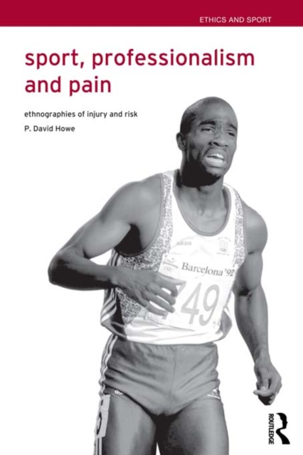 E-knjiga Sport, Professionalism and Pain David Howe