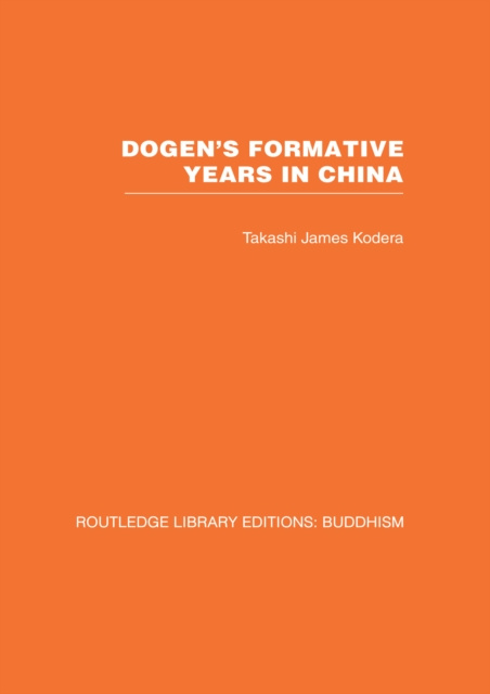 E-book Dogen's Formative Years Takashi James Kodera