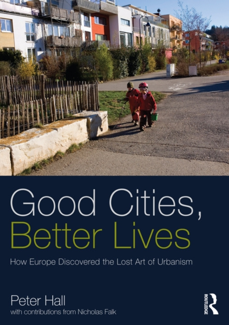 E-knjiga Good Cities, Better Lives Peter Hall