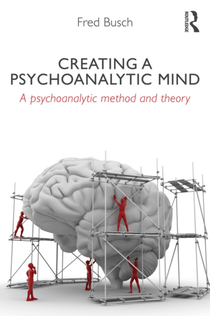 E-book Creating a Psychoanalytic Mind Fred Busch