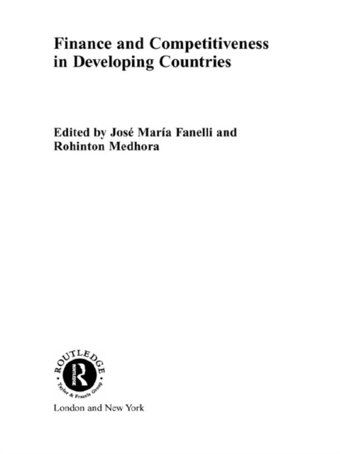 E-book Finance and Competitiveness in Developing Countries Jose Maria Fanelli