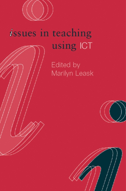 E-book Issues in Teaching Using ICT Marilyn Leask