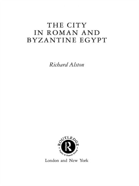E-knjiga City in Roman and Byzantine Egypt Richard Alston