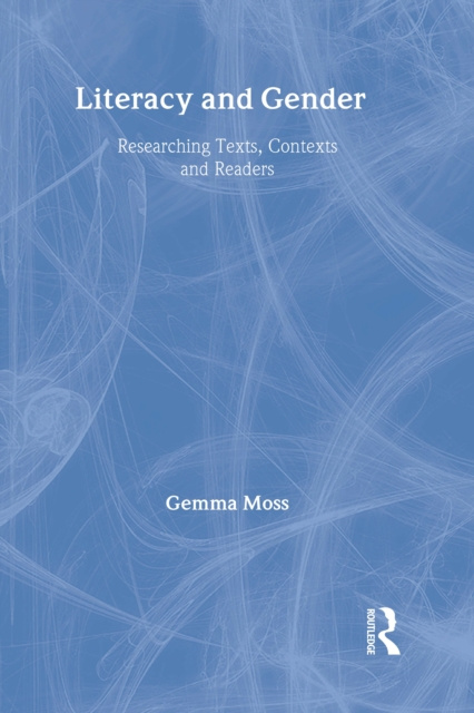 E-book Literacy and Gender Gemma Moss