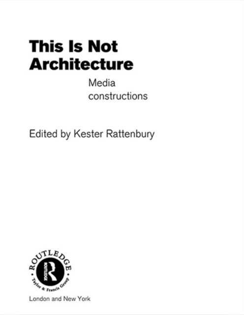 E-knjiga This is Not Architecture Kester Rattenbury