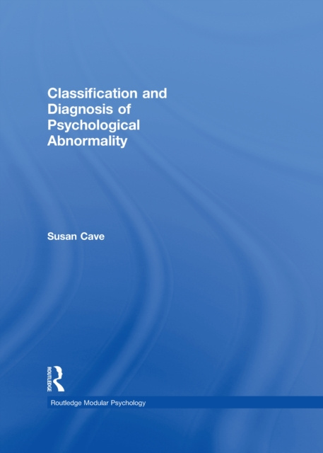 E-book Classification and Diagnosis of Psychological Abnormality Susan Cave