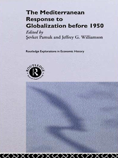 E-book Mediterranean Response to Globalization before 1950 Sevket Pamuk