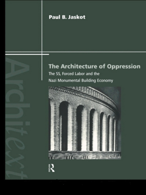 E-kniha Architecture of Oppression Paul B. Jaskot
