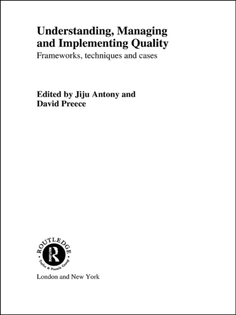 E-knjiga Understanding, Managing and Implementing Quality Jiju Antony