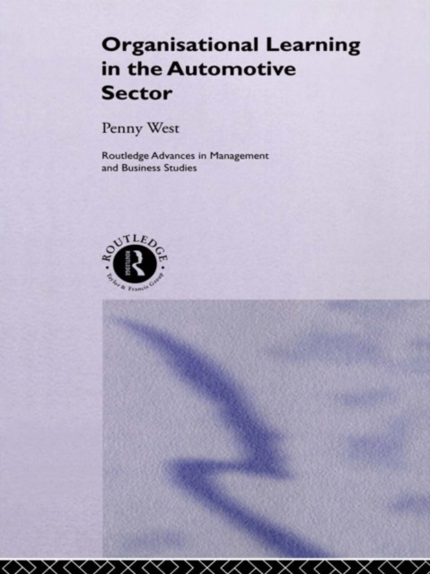 E-knjiga Organisational Learning in the Automotive Sector Dr Penny West