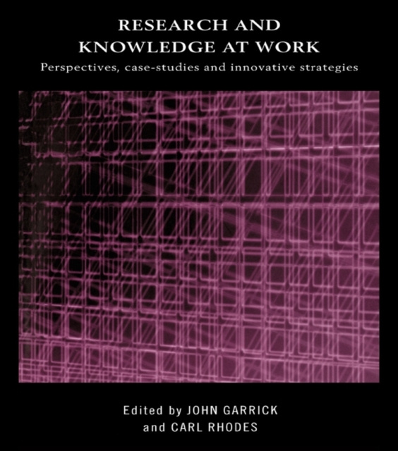 E-knjiga Research and Knowledge at Work John Garrick