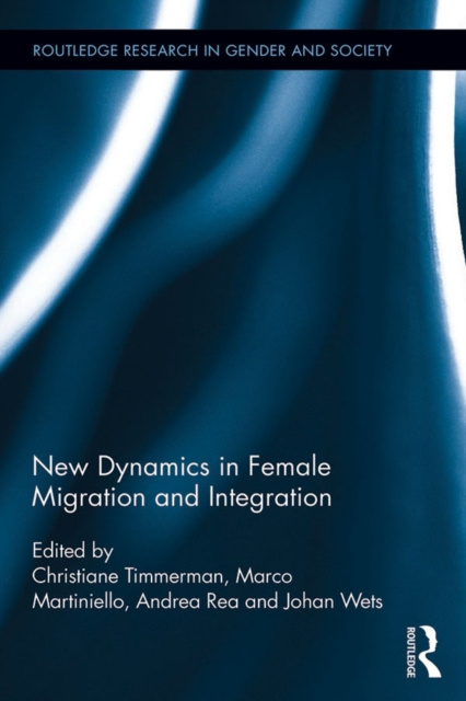 E-kniha New Dynamics in Female Migration and Integration Christiane Timmerman