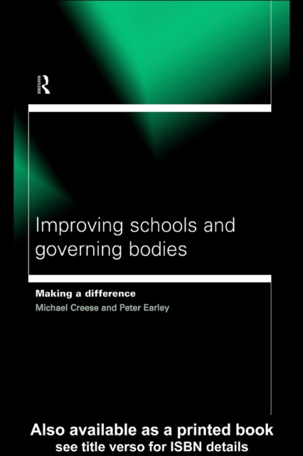 E-Book Improving Schools and Governing Bodies Michael Creese