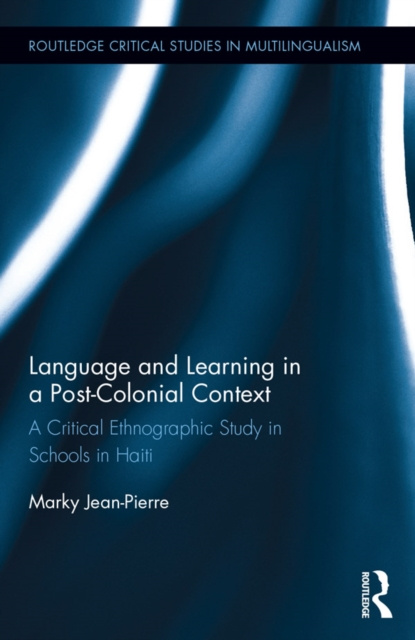 E-kniha Language and Learning in a Post-Colonial Context Marky Jean-Pierre