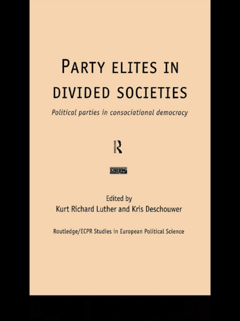 E-book Party Elites in Divided Societies Kris Deschouwer