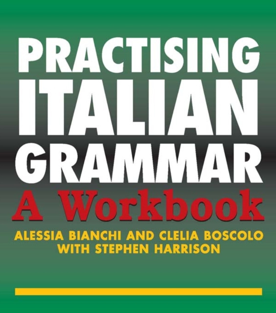 E-book Practising Italian Grammar Alessia Bianchi