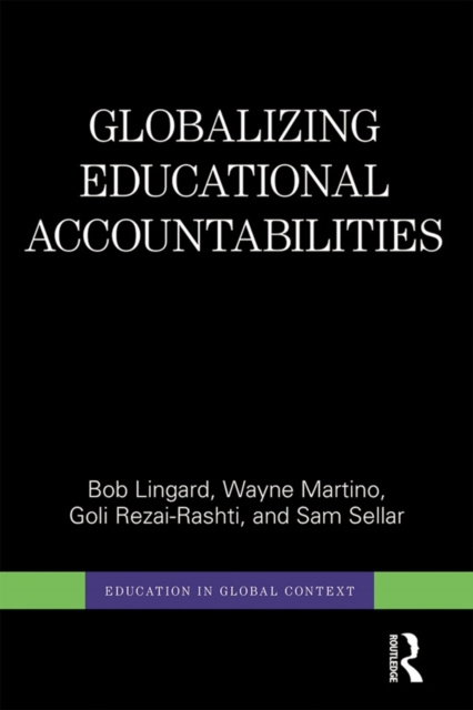 Livre numérique Globalizing Educational Accountabilities Bob Lingard