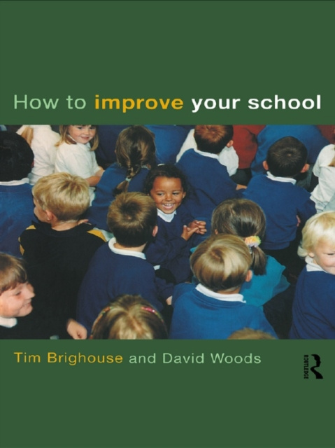 E-knjiga How to Improve Your School Tim Brighouse