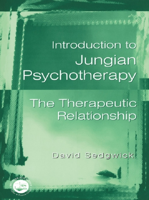 E-kniha Introduction to Jungian Psychotherapy David Sedgwick