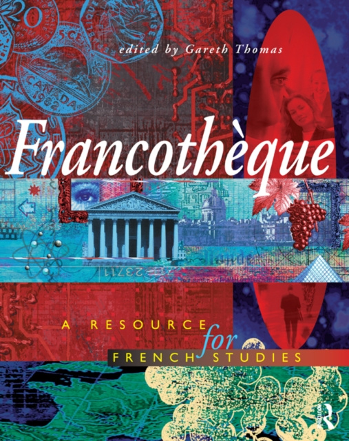 E-kniha Francotheque: A resource for French studies Open University Open University