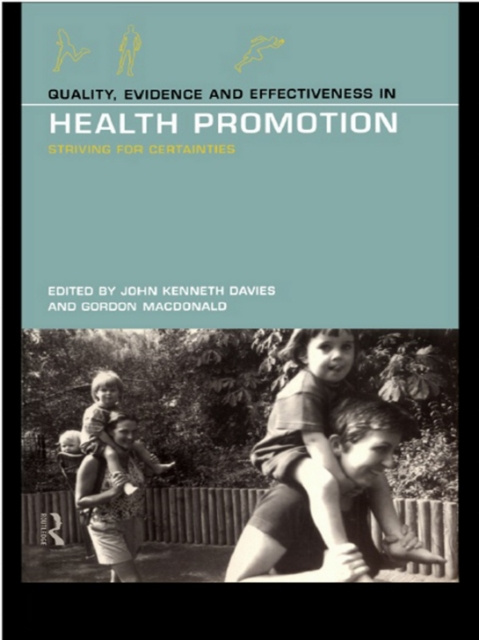 E-knjiga Quality, Evidence and Effectiveness in Health Promotion John Kenneth Davies