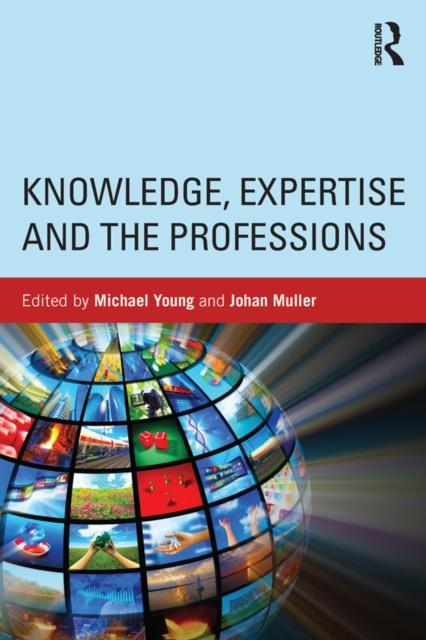E-kniha Knowledge, Expertise and the Professions Michael Young