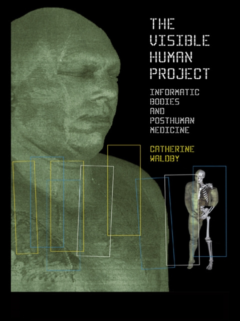 E-kniha Visible Human Project Catherine Waldby