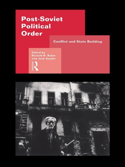 E-kniha Post-Soviet Political Order Barnett Rubin