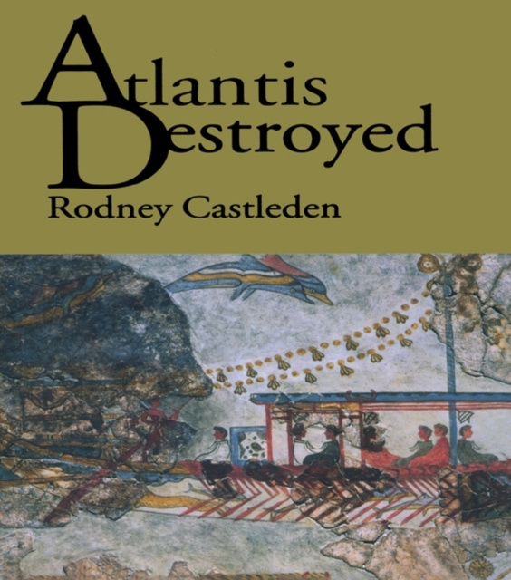 E-book Atlantis Destroyed Rodney Castleden