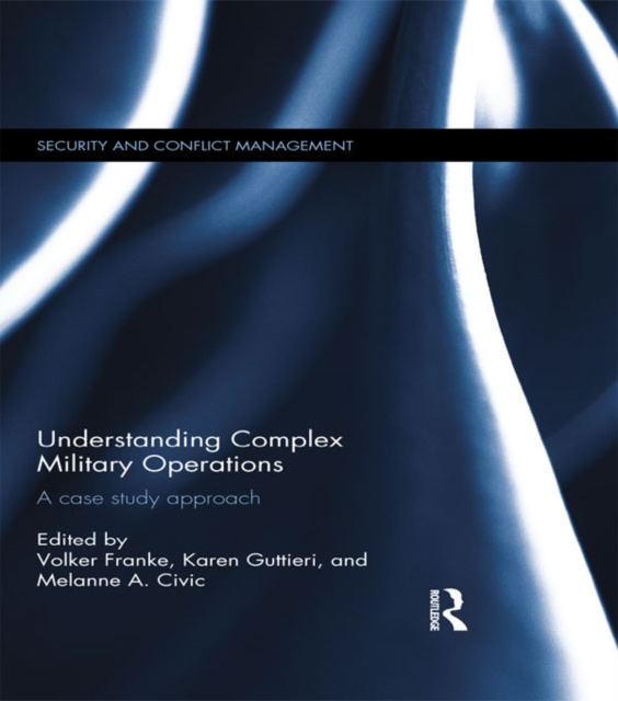 E-knjiga Understanding Complex Military Operations Karen Guttieri