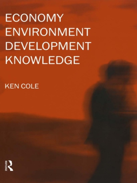 E-knjiga Economy-Environment-Development-Knowledge Ken Cole